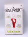 The Rosie Project - Graeme Simsion; 