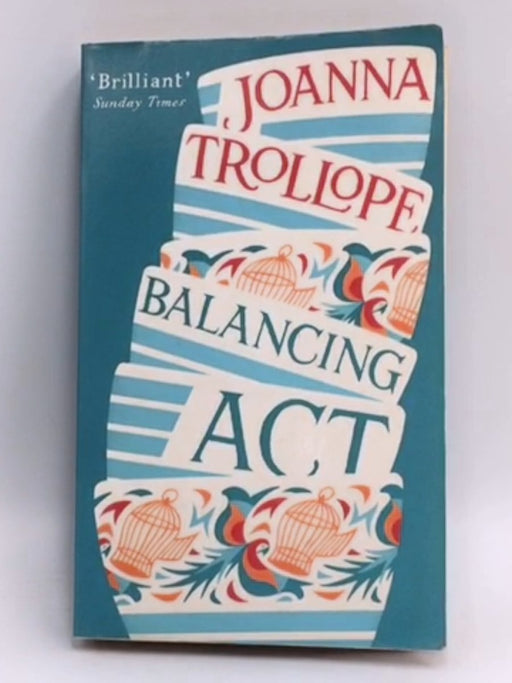 Balancing Act - Joanna Trollope; 