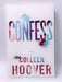 Confess - Colleen Hoover; 