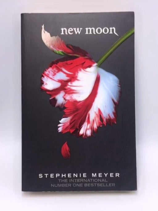 New Moon  - Stephanie Meyer