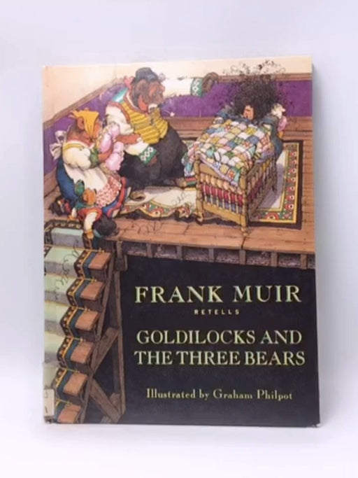 Goldilocks and the Three Bears- Hardcover  - Frank Muir; 