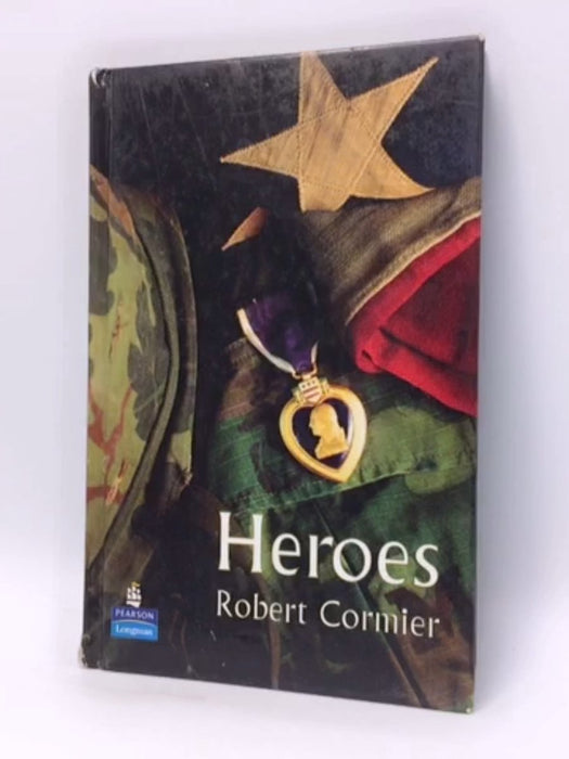 Heroes- Hardcover - Robert Cormier; 