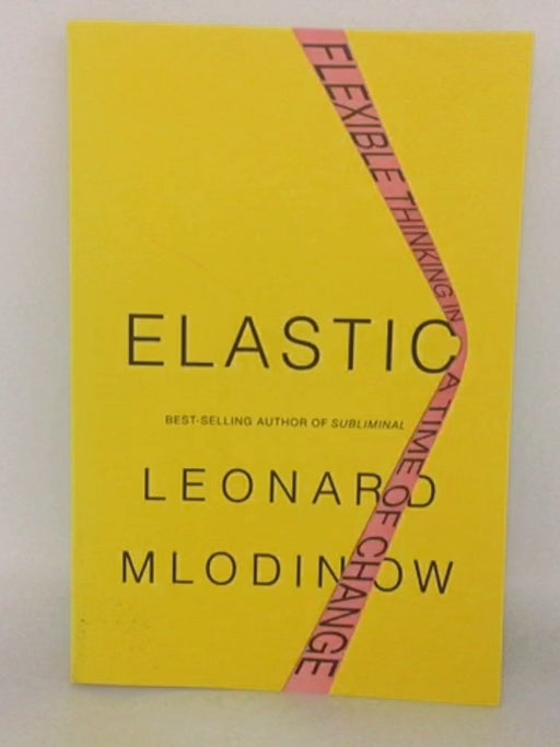 Elastic - Leonard Mlodinow; 