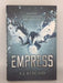 The Empress  - Hardcover - S. J. Kincaid; 