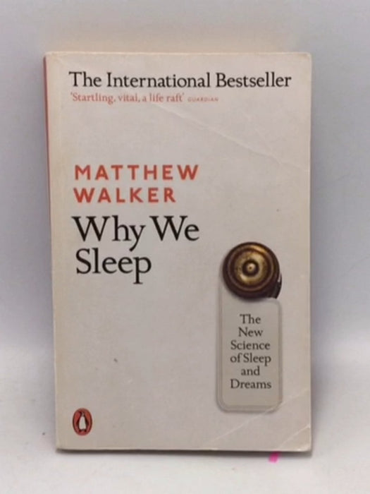 Why We Sleep - Matthew Walker