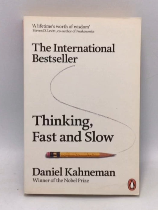 Thinking, Fast and Slow - Daniel Kahneman