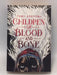 Children of Blood and Bone - Tomi Adeyemi; 
