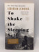 To Shake the Sleeping Self - Jedidiah Jenkins; 