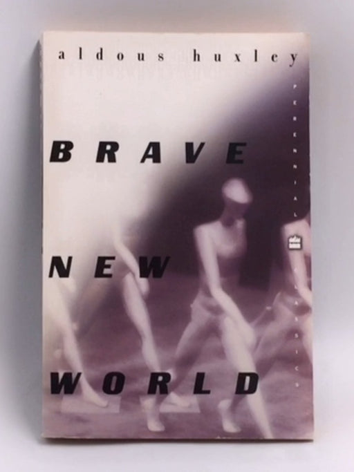 Brave New World   - Aldous Huxley