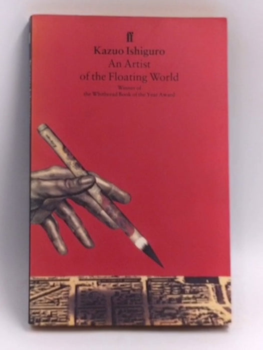 An Artist of the Floating World   - Kazuo Ishiguro