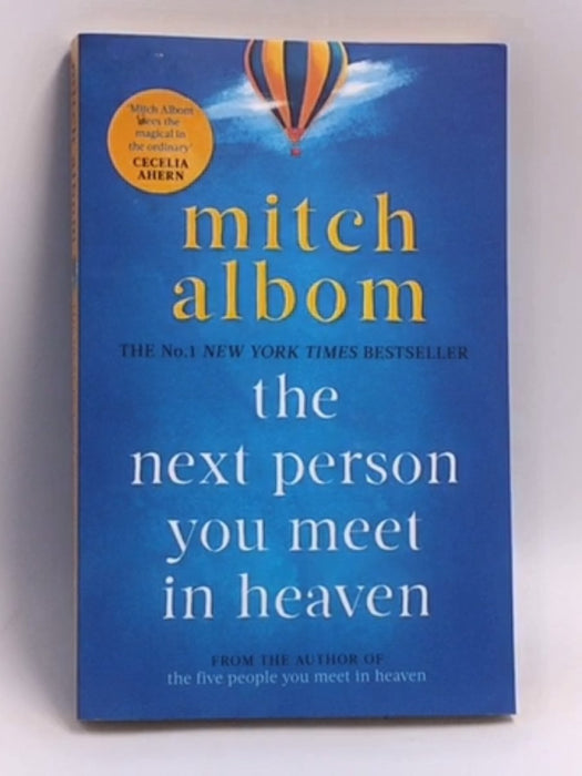 The Next Person You Meet in Heaven - Albom, Mitch; 