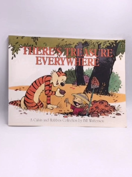 There's Treasure Everywhere   - Bill Watterson