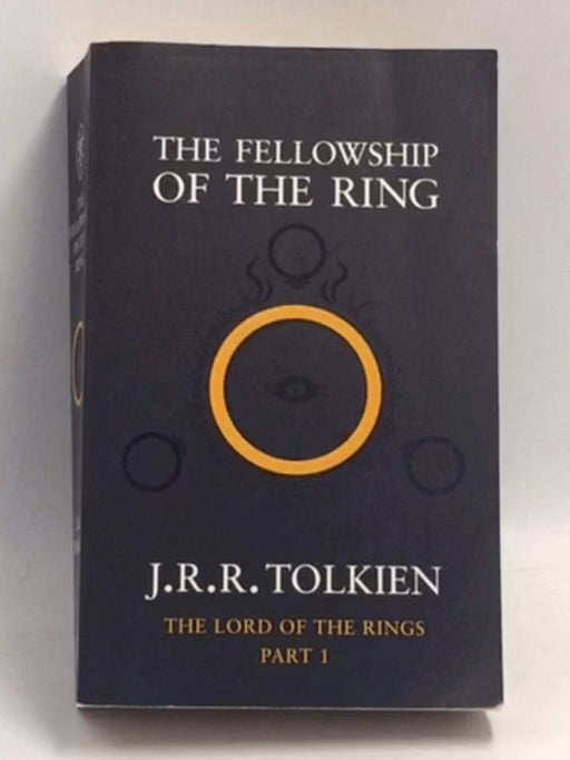 The Fellowship of the Ring - John Ronald Reuel Tolkien