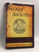Secret Societies: Inside the World's Most Notorious Organizations - John Lawrence Reynolds