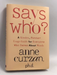 Says Who? A Kinder, Funner Usage Guide for Everyone Who Cares About Words- [Hardcover] - Anne CurzanH