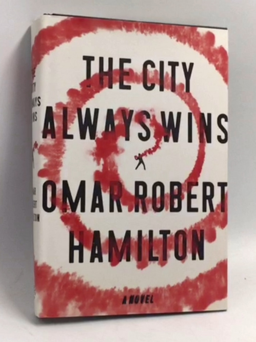 The City Always Wins- [Hardcover] - Omar Robert Hamilton