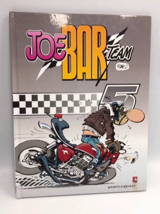 Joe Bar Team (Tome 2) Hardcover - Stéphane Deteindre; Christian Debarre; 