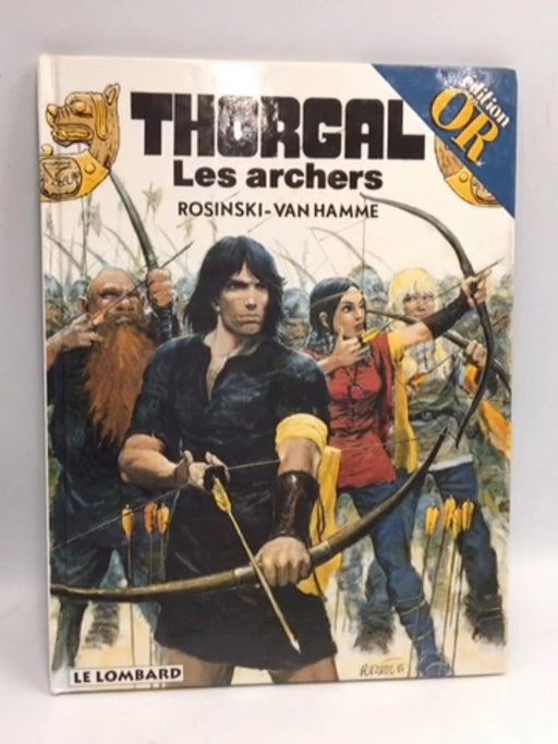 Thorgal - Tome 9 - Les archers (Hardcover) - Hamme (van); Jean Van Hamme; 