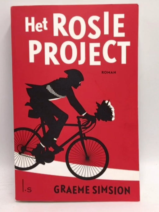 Het Rosie project / druk 10 - Graeme Simsion; 