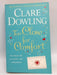 Too Close For Comfort [paperback] [jan 01, 2012] Clare Dowling - Dowling, Clare