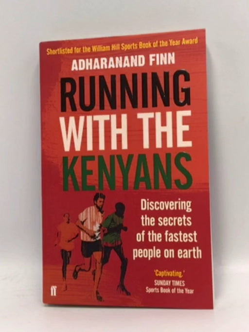 Running with the Kenyans - Adharanand Finn; 