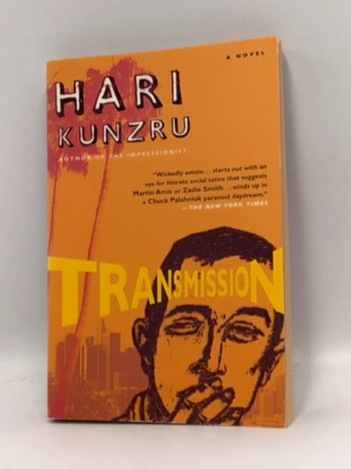 Transmission - Hari Kunzru; 