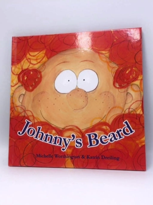 Johnny's Beard - Michelle Worthington; Katrin Dreiling; 