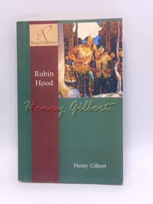 Robin Hood - Henry Gilbert; 