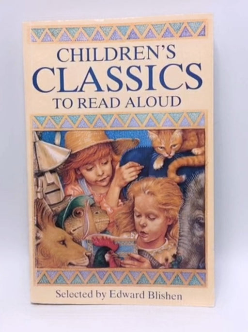 Children's Classics to Read Aloud - Edward Blishen; 