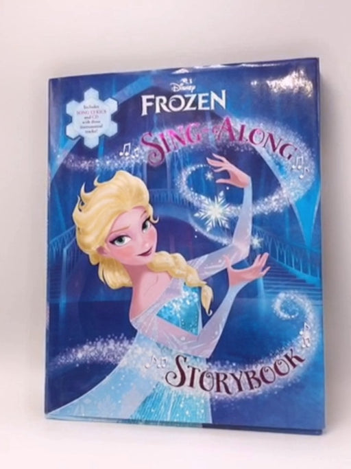 Frozen Sing-Along Storybook - Hardcover - Disney Book Group; Lisa Ann Marsoli; 