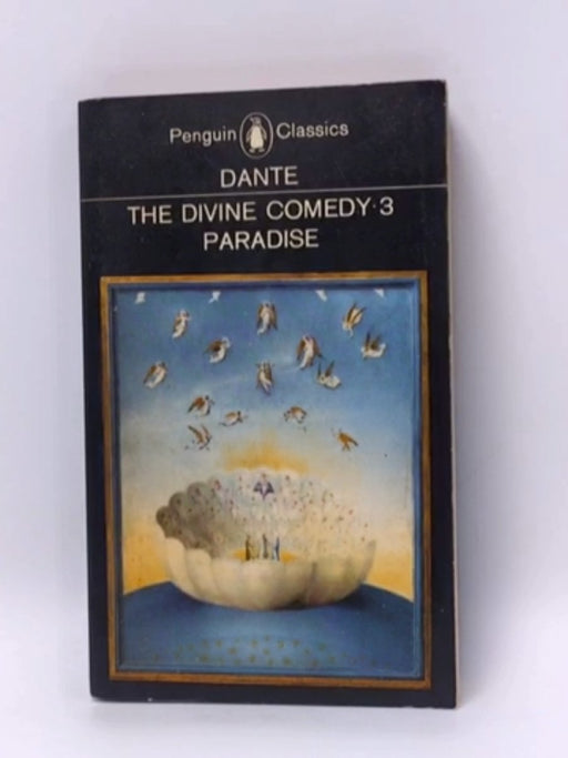 The Comedy of Dante Alighieri, Paradise - Dante Alighieri; Dante Alighieri; 