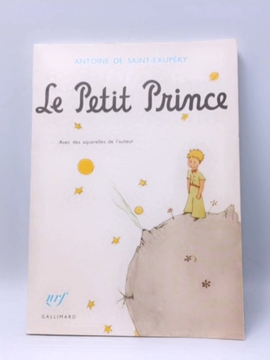 Le Petit Prince - Antoine de Saint-Exupéry; 