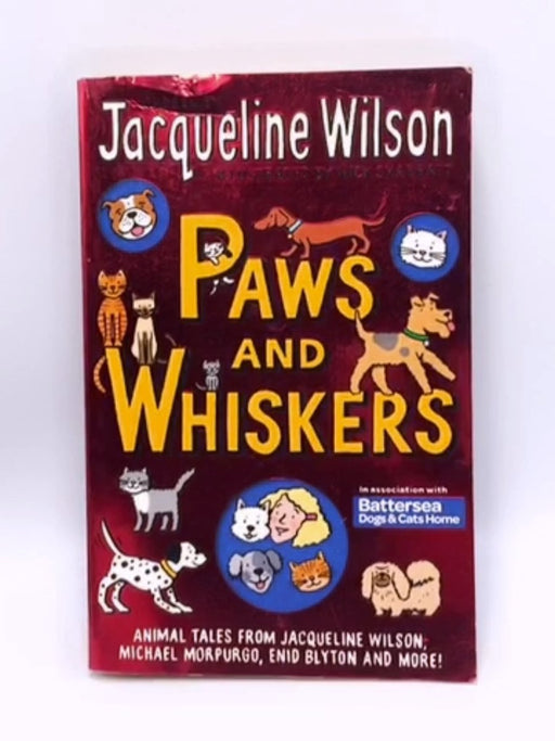 Paws and Whiskers: Animal Tales from Jacqueline Wilson, Michael Morpurgo, Enid Blyton and More! - Wilson, Jacqueline