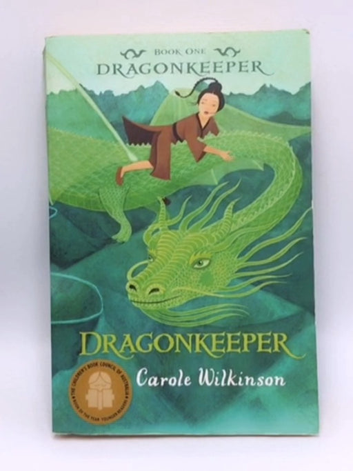 Dragonkeeper - Carole Wilkinson; 