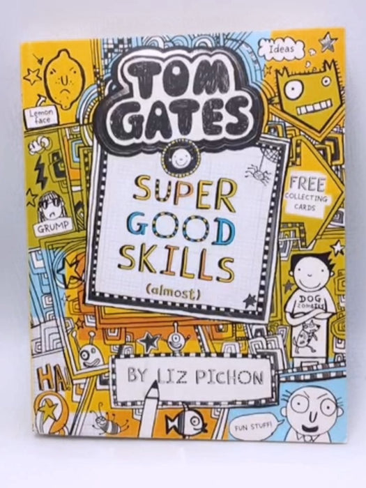 Tom Gates: Super Good Skills  (almost) - Liz Pichon