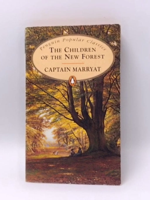 The Children of the New Forest - Frederick Marryat; 