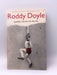 Paddy Clarke Ha Ha Ha - Roddy Doyle; 