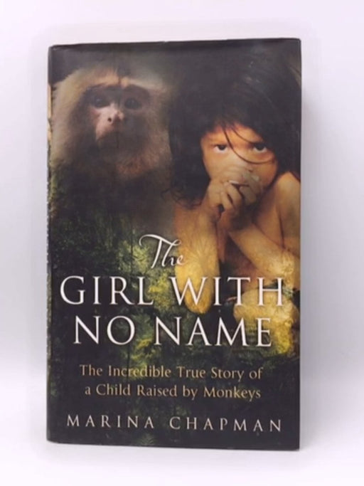 The Girl with No Name (Hardcover ) - Marina Chapman; Vanessa James; Lynne Barrett-Lee; 