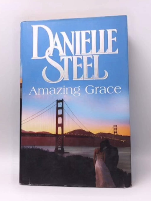 Amazing Grace- hardcover  - Danielle Steel