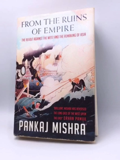 From the Ruins of Empire - Hardcover - Pankaj Mishra; 