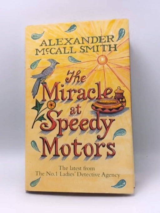 The Miracle at Speedy Motors - Hardcover - Alexander McCall Smith; 