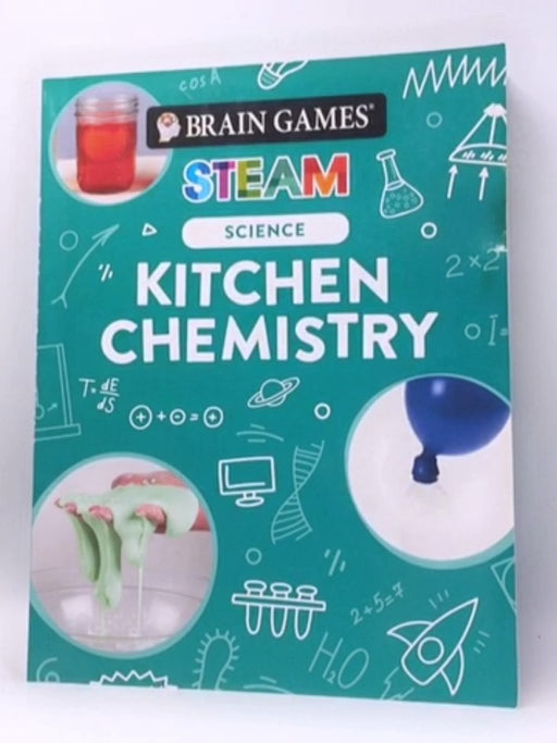 Brain Games: Steam: SCIENCE (KITCHEN CHEMISTRY) - Publications international , ltd