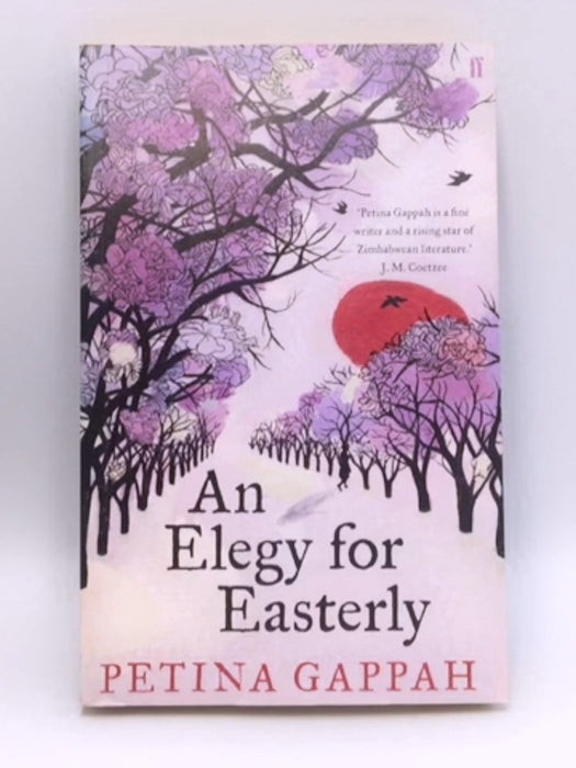 An Elegy for Easterly - Petina Gappah; 