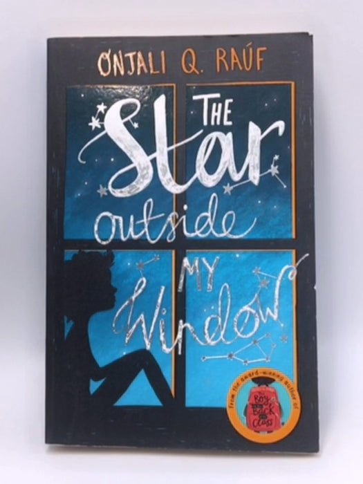 The Star Outside My Window - Onjali Q. Rauf; 