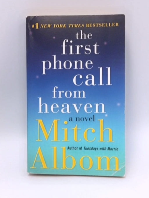 The First Phone Call from Heaven - Mitch Albom