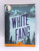 White Fang  - Jack London