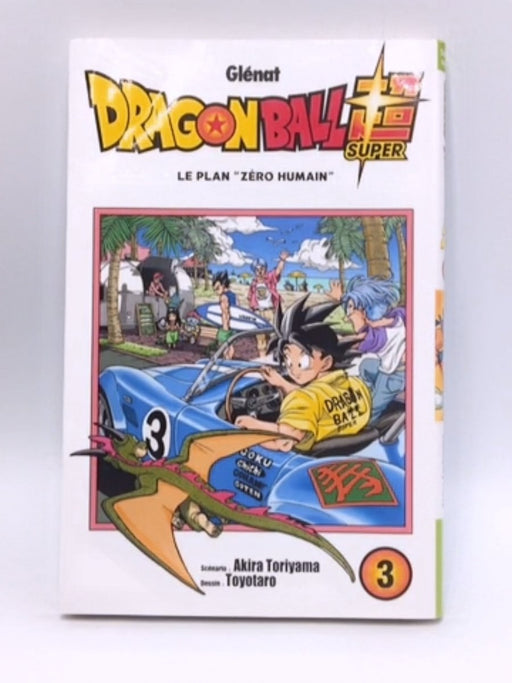 Le plan "zéro humain" - Akira Toriyama; 