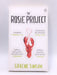 The Rosie Project - Graeme Simsion; 