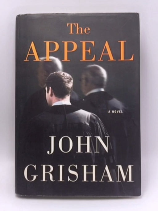 The Appeal- Hardcover - John Grisham