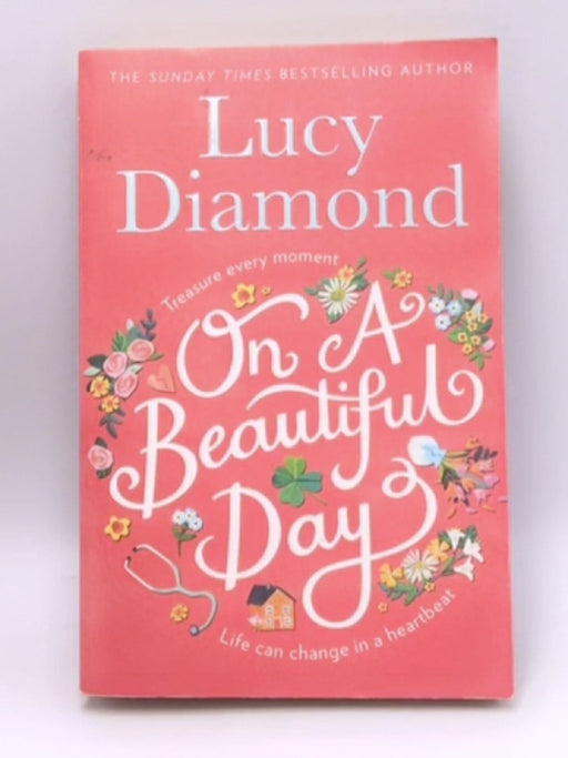 On a Beautiful Day  - Lucy Diamond